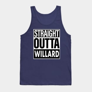 Willard Name Straight Outta Willard Tank Top